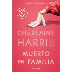 Muerto en familia  Sookie Stackhouse 10 