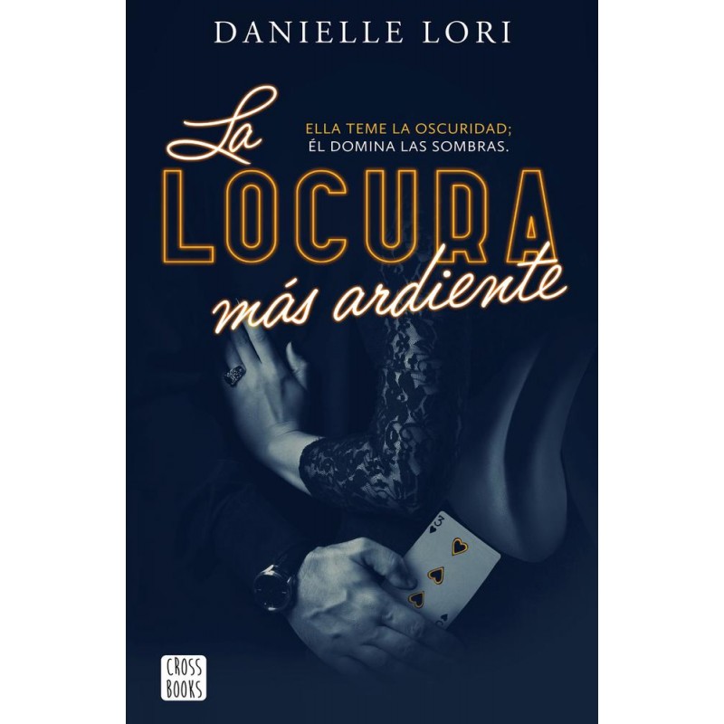 La locura más ardiente La locura más ardiente
