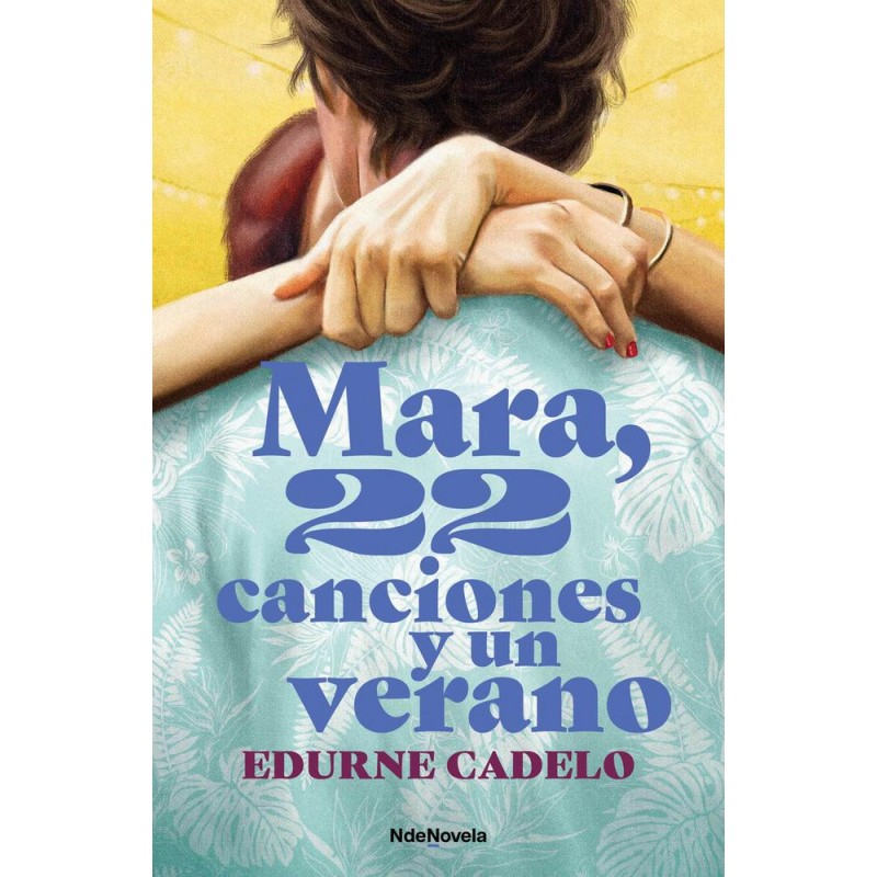 Mara 22 canciones y un verano Mara 22 canciones y un verano