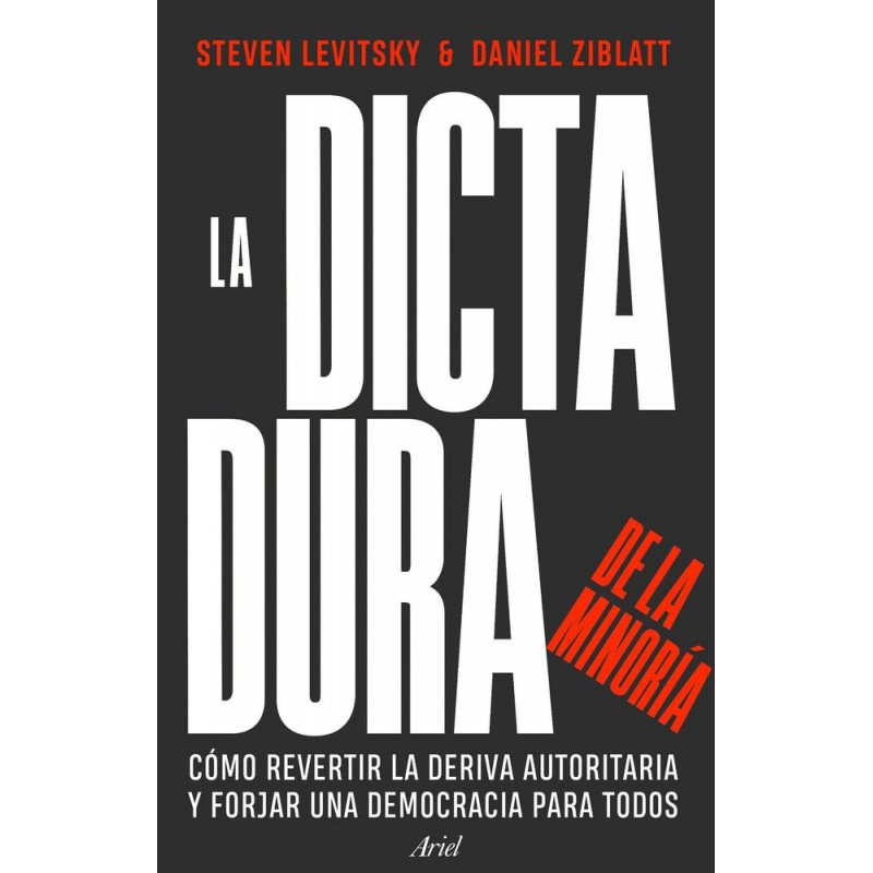 La dictadura de la minoría La dictadura de la minoría