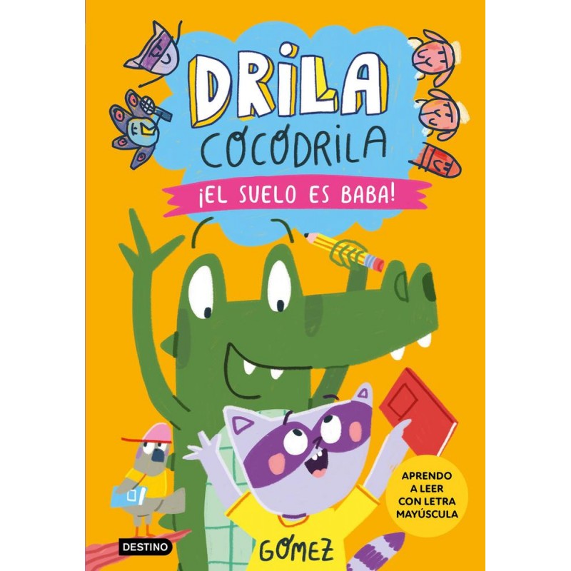 Drila Cocodrila 5 ¡El suelo es baba Aprendo a le Drila Cocodrila 5 ¡El suelo es baba Aprendo a le