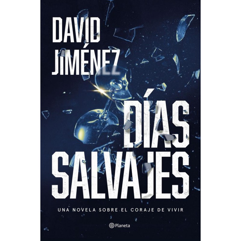 Días salvajes Días salvajes