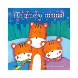Te quiero  mamá 