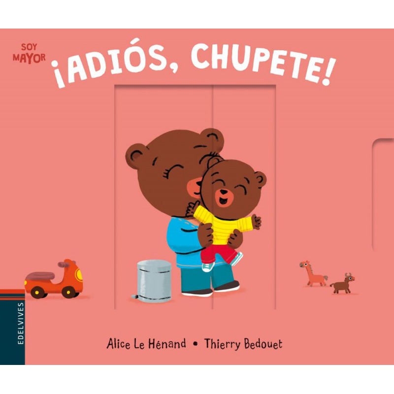 ¡Adiós chupete ¡Adiós chupete