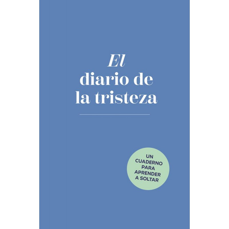 El diario de la tristeza El diario de la tristeza