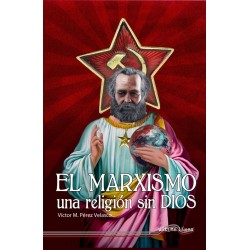 El Marxismo  una religión sin Dios