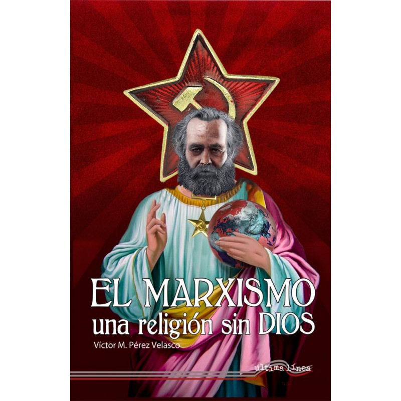 El Marxismo  una religión sin Dios