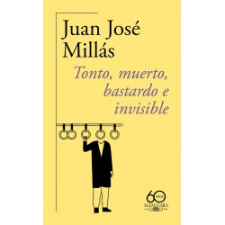 Tonto  muerto  bastardo e invisible  60 º aniversa