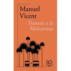 Tranvía a la Malvarrosa  60 º aniversario de Alfag