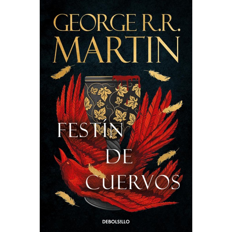 Festín de cuervos Canción de hielo y fuego 4 Festín de cuervos Canción de hielo y fuego 4