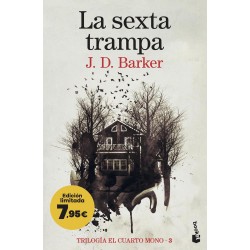 La sexta trampa  Trilogía El Cuarto Mono 3 