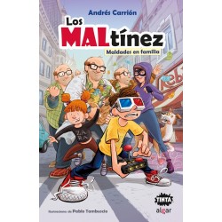Los MALtínez  Maldades en familia