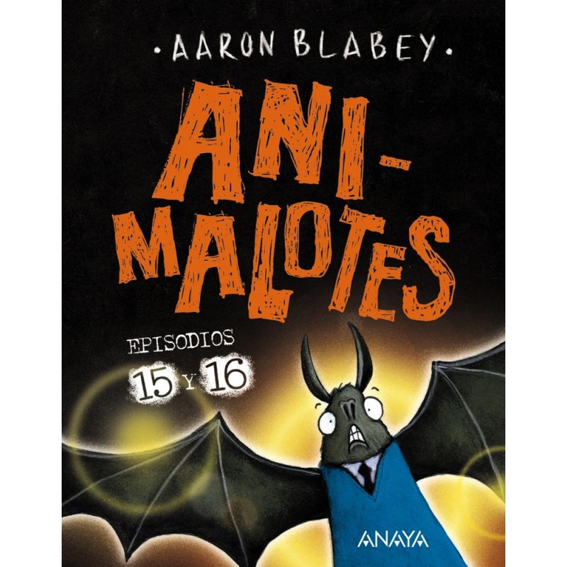 Animalotes 15 y 16 Abre la boca y di ¡Arrrgh / Animalotes 15 y 16 Abre la boca y di ¡Arrrgh /