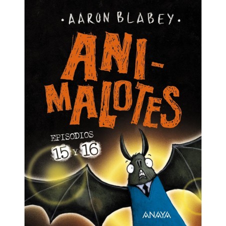 Animalotes 15 y 16  Abre la boca y di  ¡Arrrgh  / 