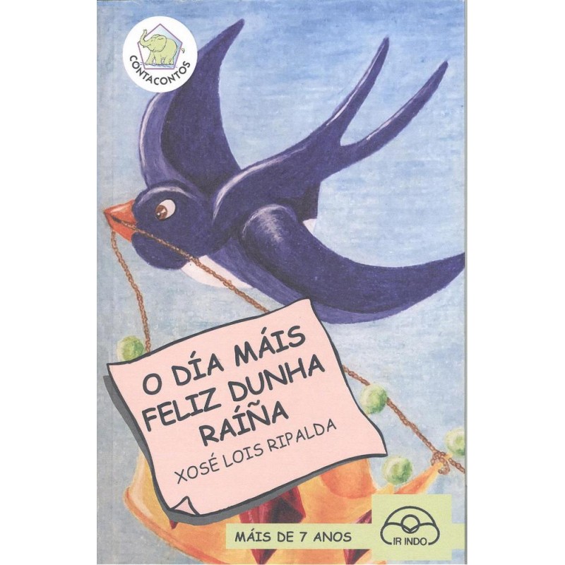 O dia mais feliz dunha raiña  conta contos 