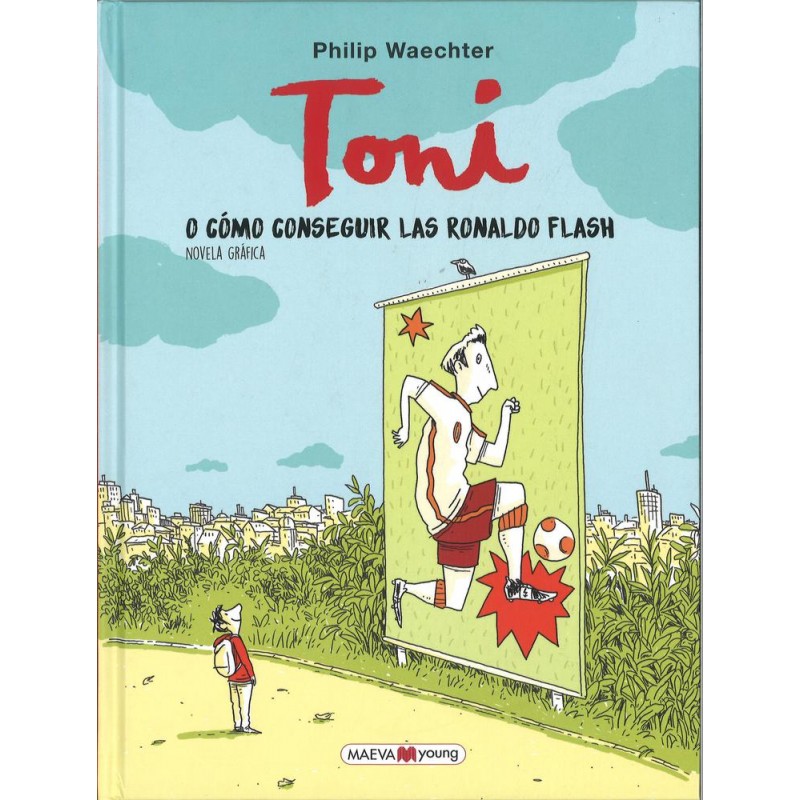 Toni o cómo conseguir las ronaldo flash