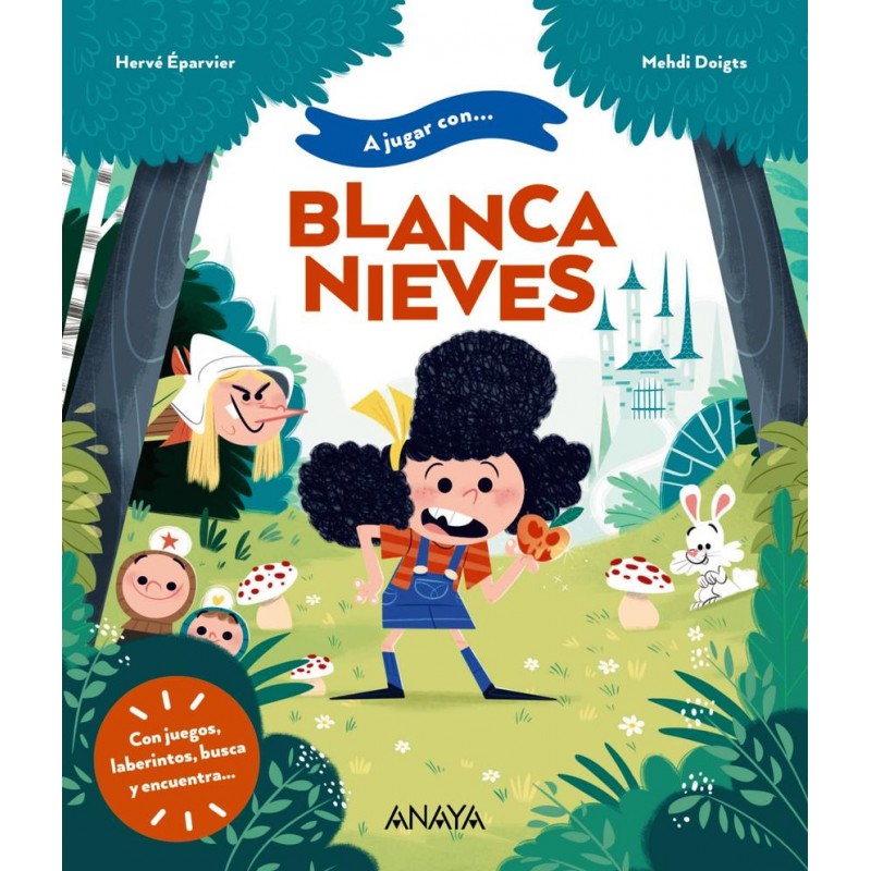 A jugar con Blancanieves A jugar con Blancanieves