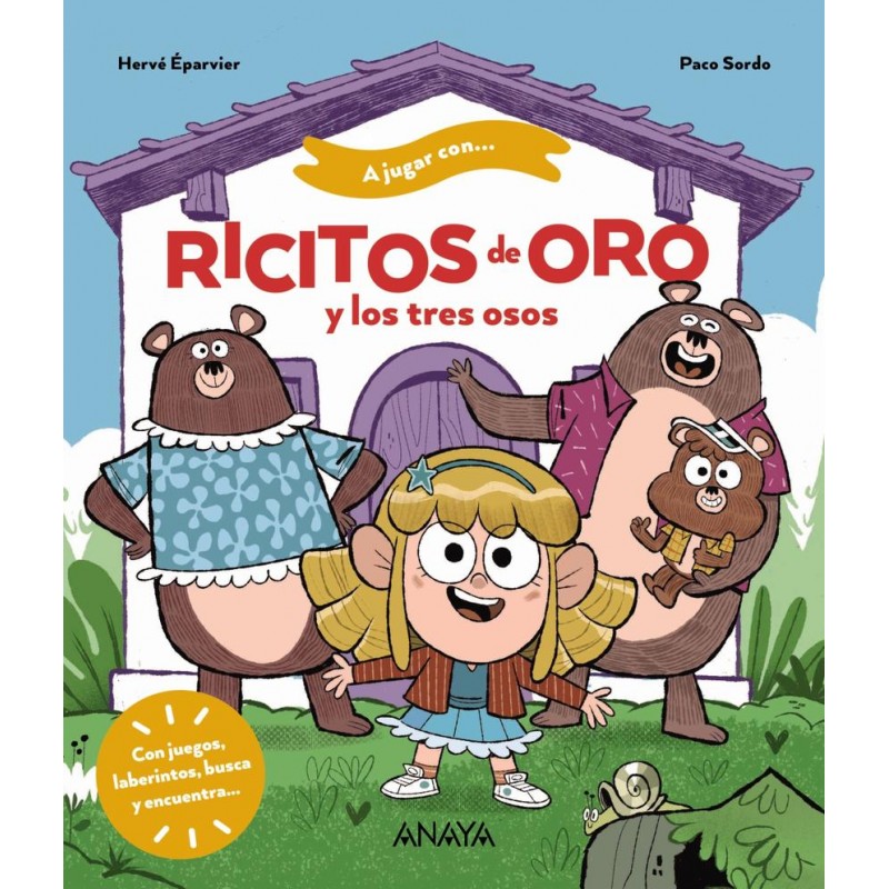 A jugar con Ricitos de Oro A jugar con Ricitos de Oro