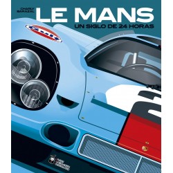 Le mans  Un siglo de 24 horas