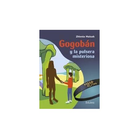 Gogobán y la pulsera misteriosa