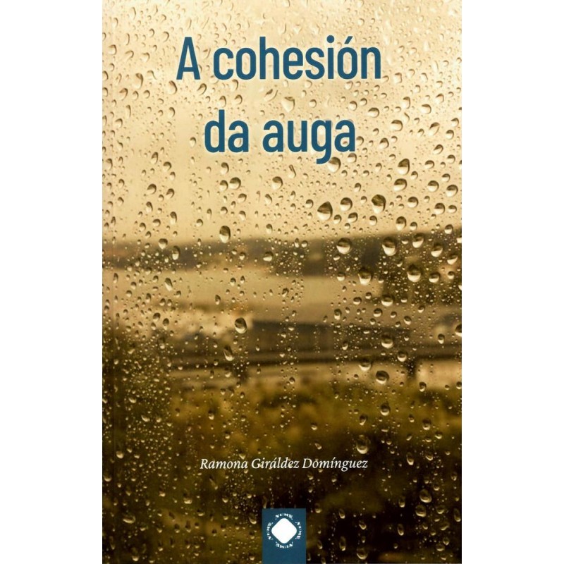 A cohesión da auga A cohesión da auga