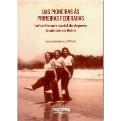 Das pioneiras ás primeiras federadas
