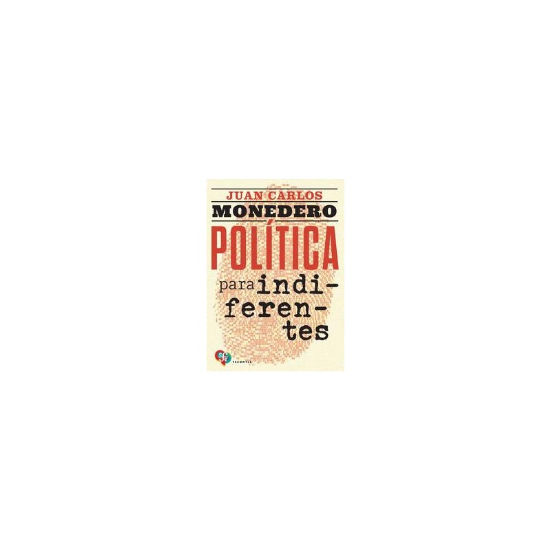 Política para indiferentes Política para indiferentes