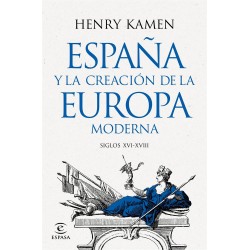 España y la creación de la Europa moderna
