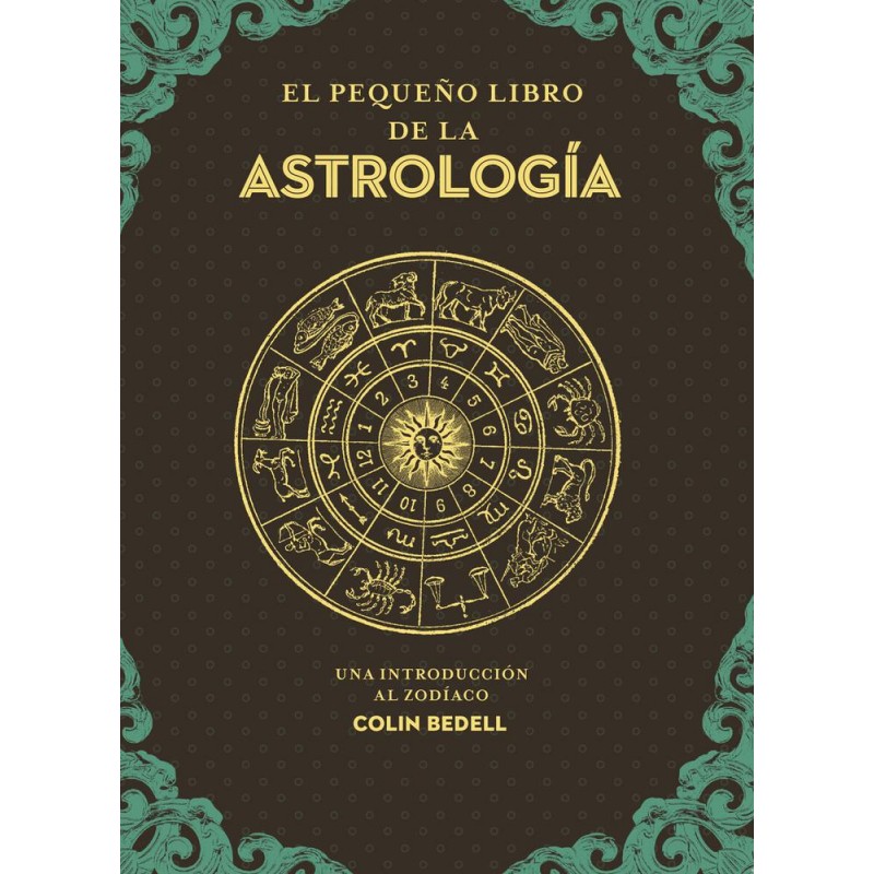 El pequeño libro de la astrología El pequeño libro de la astrología