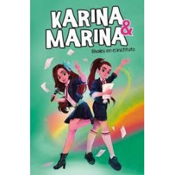 Karina & Marina. Rivales en el instituto