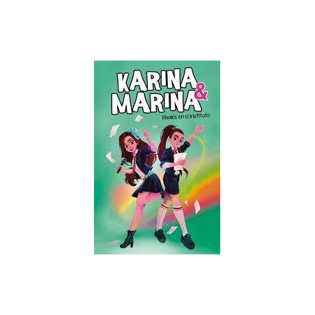 Karina & Marina. Rivales en el instituto