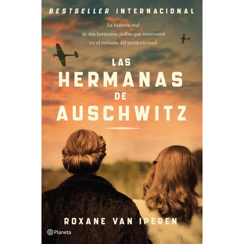 Las hermanas de Auschwitz Las hermanas de Auschwitz