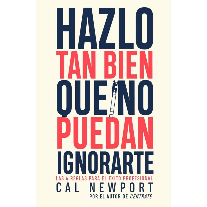 Hazlo tan bien que no puedan ignorarte