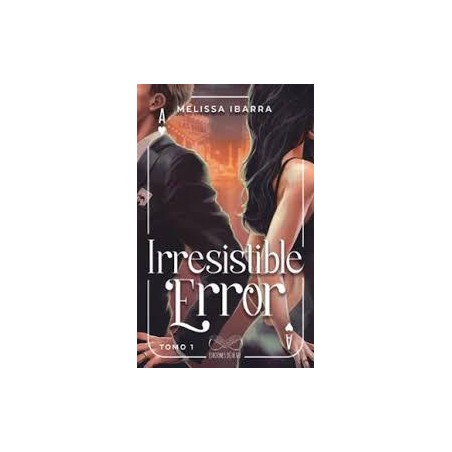 Irresistible error  Tomo 1