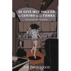 Se está muy sola en el centro de la tierra