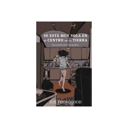 Se está muy sola en el centro de la tierra