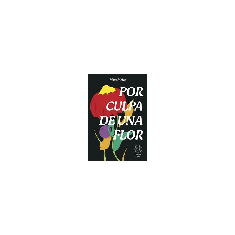 Por culpa de una flor Nueva edición Por culpa de una flor Nueva edición