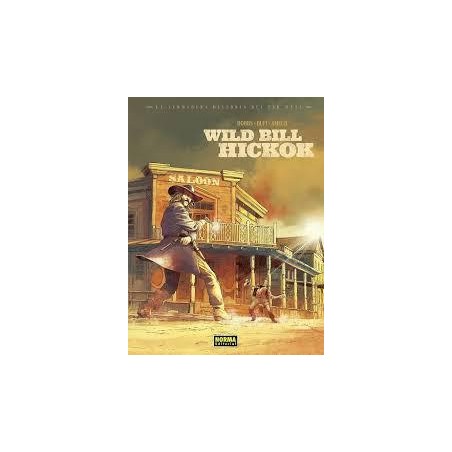 La verdadera historia del Far west  Wild Bill Hick