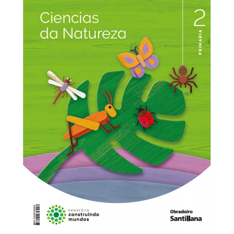 Ciencias da natuireza 2º primaria contuindo mundos