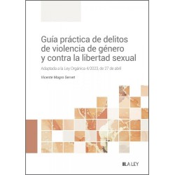 Guía práctica de delitos de violencia de género y 