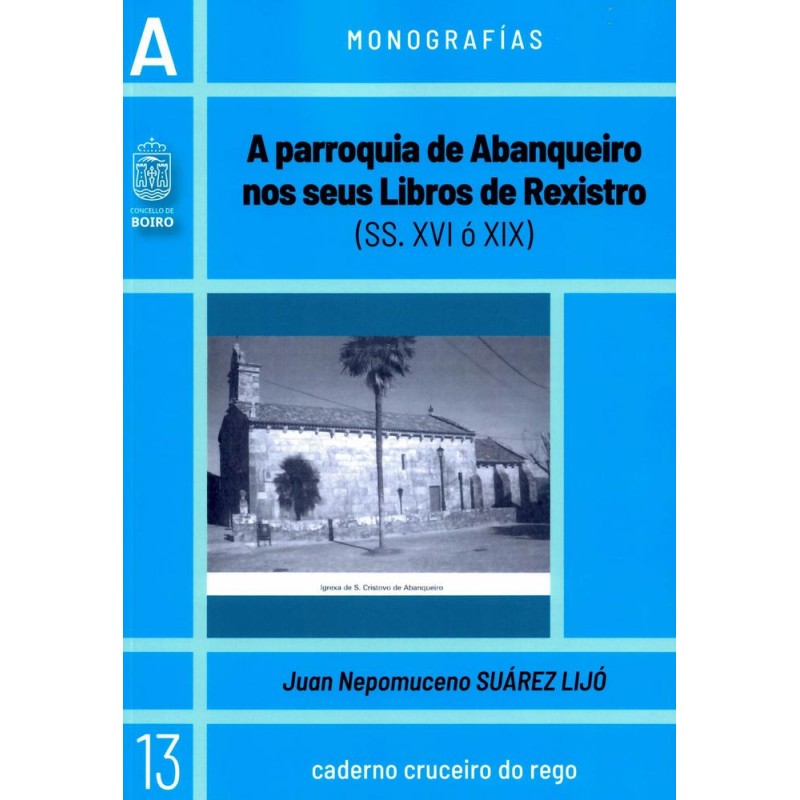 A parroquia de Abanqueiro nos seus Libros de Rexis A parroquia de Abanqueiro nos seus Libros de Rexis