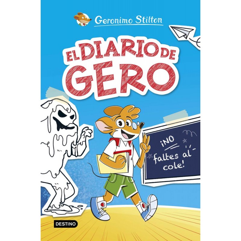¡No faltes al cole El diario de Gero ¡No faltes al cole El diario de Gero