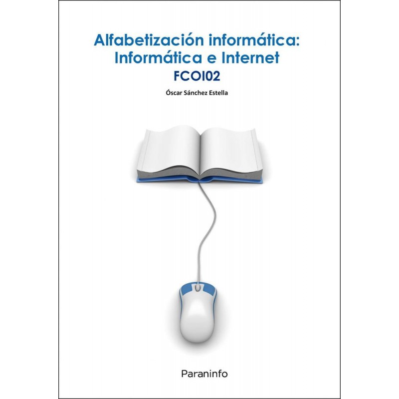 Alfabetización informática informática e internet Alfabetización informática informática e internet