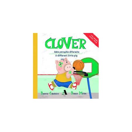 Clover. Unha porquiña diferente