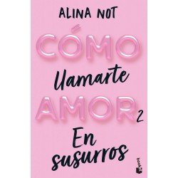 Cómo llamarte amor 2  En susurros