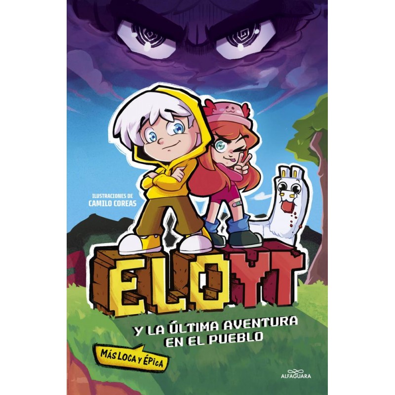 Eloyt y la última aventura en el pueblo Eloyt y la última aventura en el pueblo