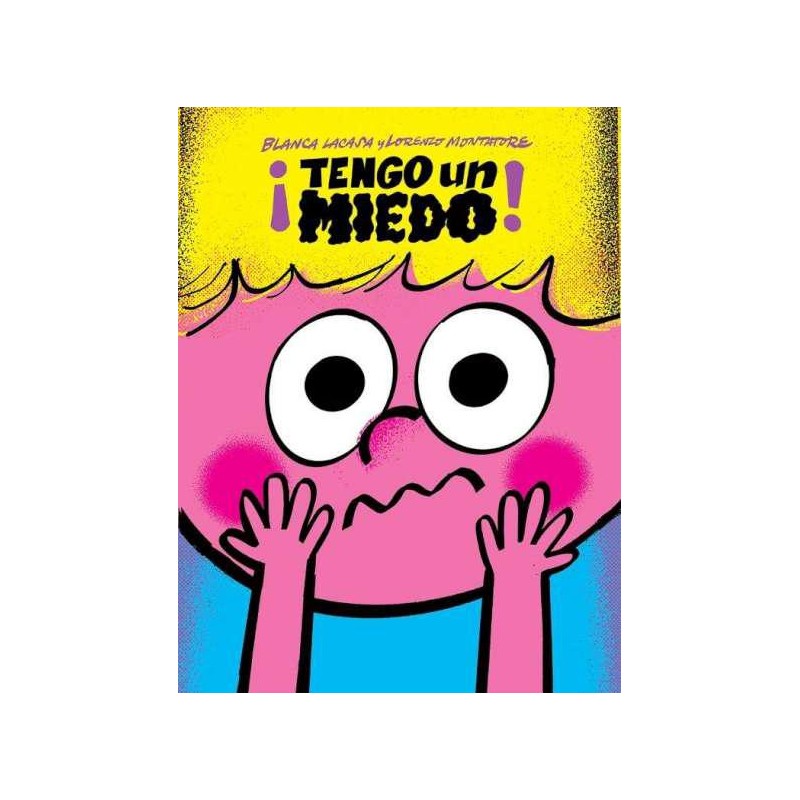 ¡Tengo un miedo 