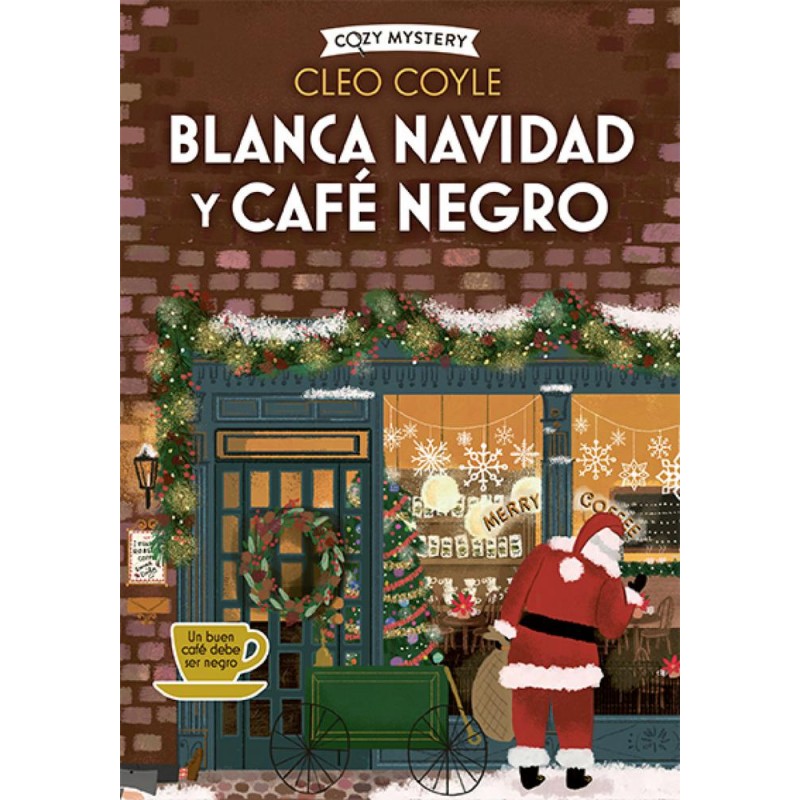 Blanca Navidad y café negro  Cozy Mystery 