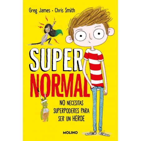 Supernormal 1 - No necesitas superpoderes para ser
