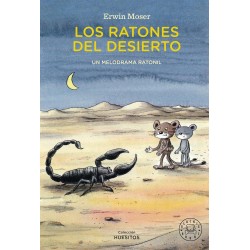 Los ratones del desierto  Un melodrama ratonil
